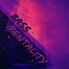 Bassmentality [FREE DOWNLOAD]