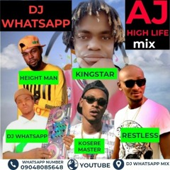 DJ WHATSAPP _- AJ HIGH LIFE MIX.mp3