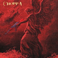 choppa [prod. wendelstyzer x $upreme] *stream on all platforms*
