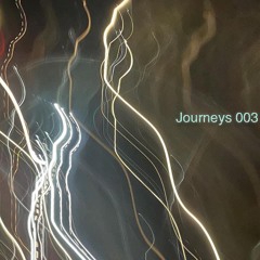 Journeys 003 (featuring Rob Kellaghan)