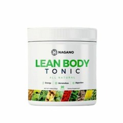Nagano Lean Body Tonic - The Good Elixer That Reduces Stubborn Fat Quickly & Easily
