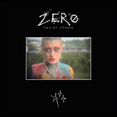 Secret Shame - Zero