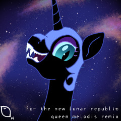 For The New Lunar Republic (Queen Melodis Remix)