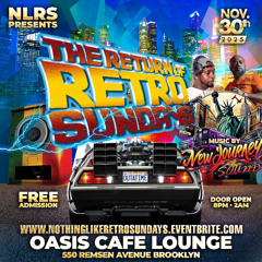 NOTHING LIKE RETRO SUNDAYS 11/30 FT. NEW JOURNEY SOUND