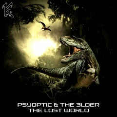 Psyoptic & The 3lder - The Lost World
