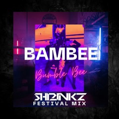 Bambee - Bumble Bee (ShrinkZ Festival Mix)[FREE DOWNLOAD]{BIGROOM}