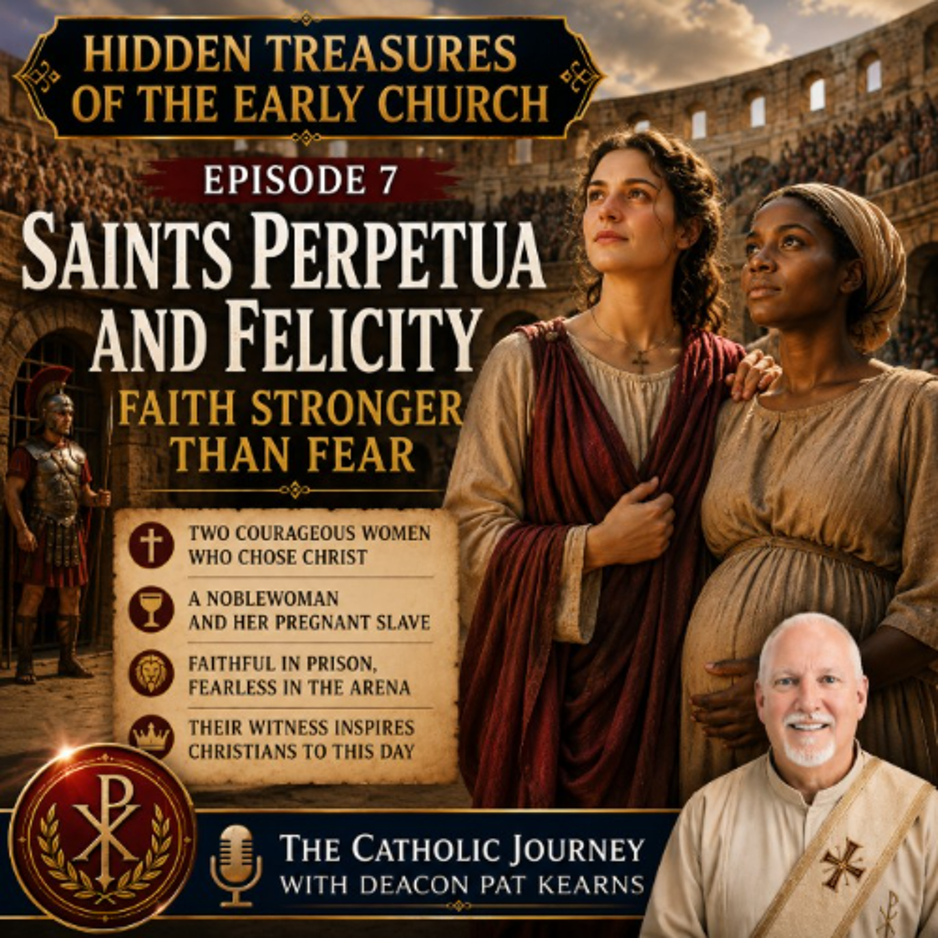 Hidden Tresures of the Early Church - Saints Perpetua and Felicity