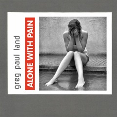 Alone with pain