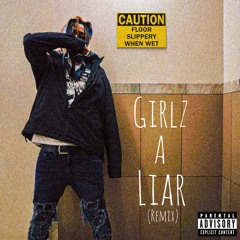 Girlz A Liar (Boy's A Liar Remix)