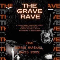 The Grave Rave @ The Duns 1st Nov 25