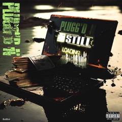 Plugg'D N - We Outside