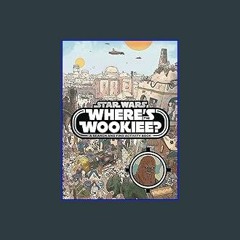 (DOWNLOAD PDF)$$ 📚 Star Wars: Where's the Wookiee? Deluxe: Search for Chewie in 30 Scenes! (Star W