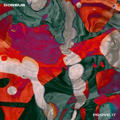 Doreus - Prove It (Radio Edit)