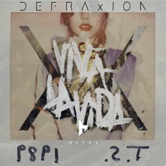 Taylor Swift x Coldplay - Wildest Dreams x Viva La Vida [DEFRAxION Mashup] (Heyes Remix)