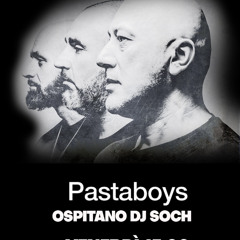 Pasta Boys ospitano Dj Soch
