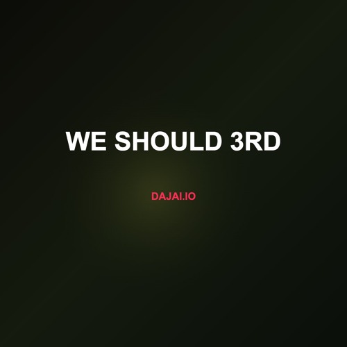 We Should 3rd