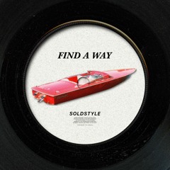 Soldstyle - Find A Way