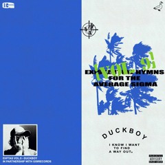 DUCKBOY(Ruby) - Existential Hymns For The Average Sigma [Vol. 9] [Full EP]