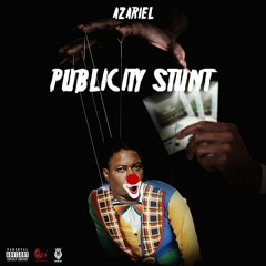 Azariel - Publicity Stunt (DJ Magnum Diss)