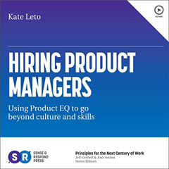Get EPUB 📂 Hiring Product Managers: Using Product EQ to Go Beyond Culture and Skills