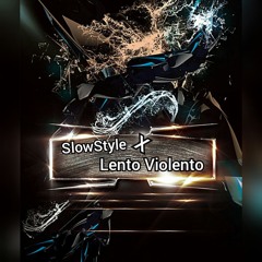 SlowStyle x Lento Violento 90BPM