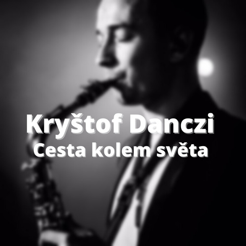 Kryštof Danczi - Cesta kolem světa
