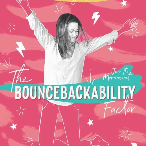 Epub✔ The Bouncebackability Factor: End Burnout, Gain Resilience, and Change the World