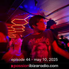 Ep. 44 - Wahine for Passion Ibiza Radio (air date 10.5.25)