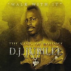 DJ Jubilee - Walk With It (Original)