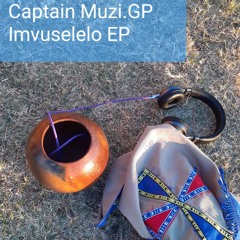 Captain Muzi.GP_Imvuselelo EP Mixtape.mp3