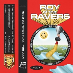 Roy of The Ravers - Dual Colonic Acid