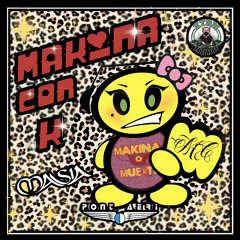 MAKINA CON K ☆ Session