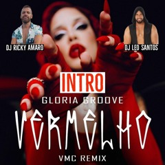 VERMELHO  ( INTRO )-DJ RICKY AMARO🇵🇹 DJ LEO SANTOS🇧🇷/ VMC🇧🇷 REMIX (DIEGO SANTANDER/ LOURENÇO)