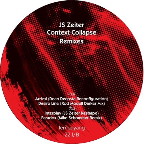 JS Zeiter - Context Collapse Remixes (LPY-22.1) clips