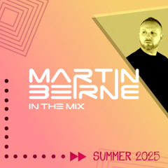 Martin Beirne In The Mix Summer 2025