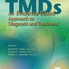 [FREE] EBOOK 📫 Temporomandibular Disorders TMDs: An Evidenced-Based Approach to Diag