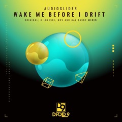 Audioglider - Wake Me Before I Drift (MXV Remix) [Droid9]