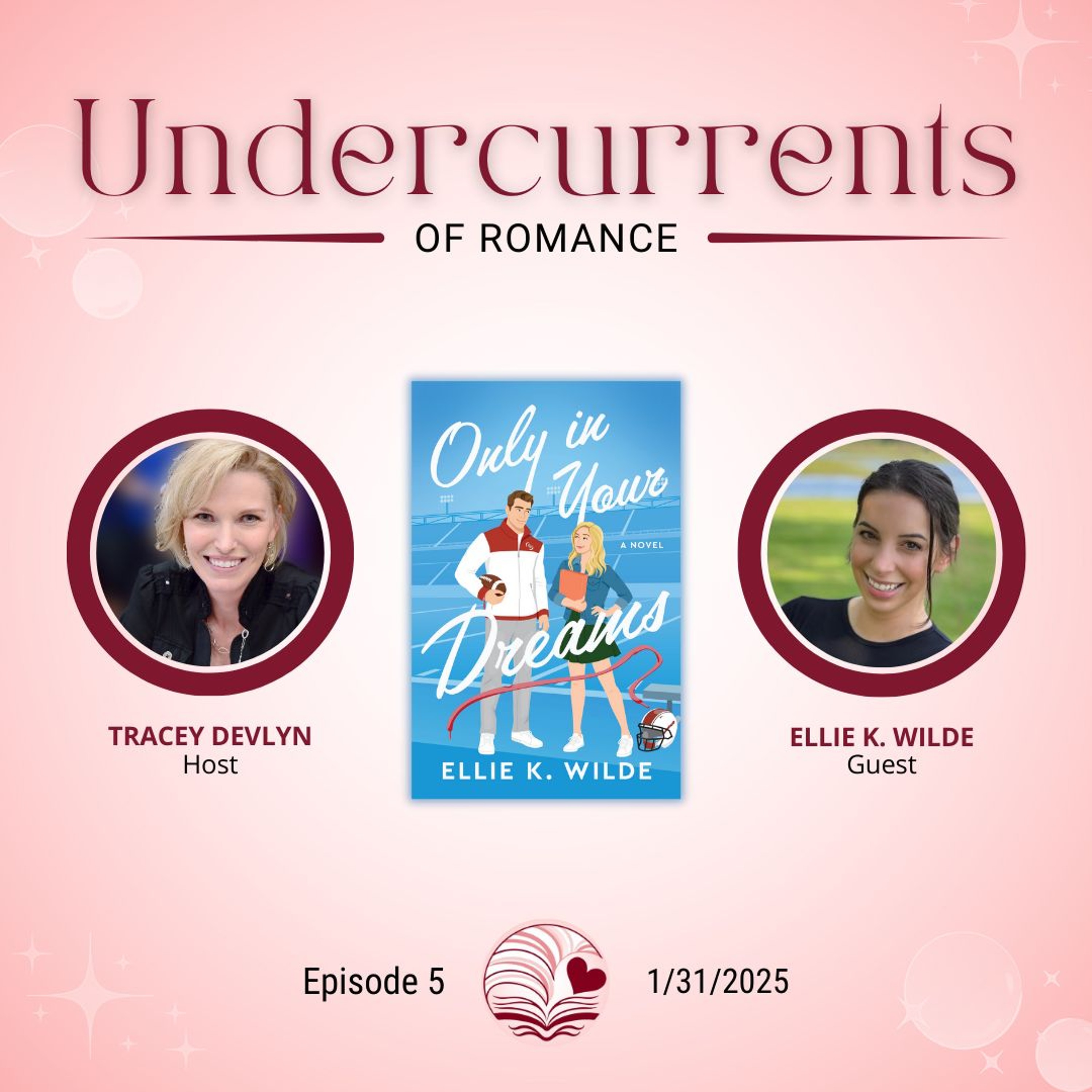 cover of episode Ellie K. Wilde on ONLY IN YOUR DREAMS, Sports RomComs & Mud Wrestling