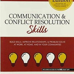 [READ] KINDLE PDF EBOOK EPUB Communication and Conflict Resolution Skills by  Neil H