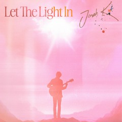 Jonah K - Let The Light In
