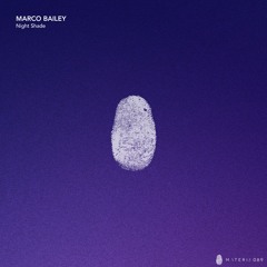 DS Premiere: Marco Bailey - Nightshade [MATERIAMUSIC089]