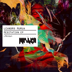 Leandro Murua - Meditation (Original Mix) [La Mishka]