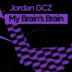 MDA002 - My Brain's Brain - Jordan GCZ(Clips)