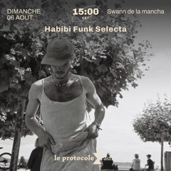 Swann De La Mancha • Habibi Funk Selecta - 06.08.23