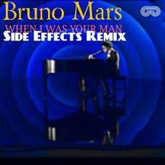 When I Was Your Man (Pacheco Side Effects Remix)PROMO