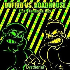 Saruky - DUFFED Vs. ROADHOUSE: Post Tenebras Lux (Reupload)