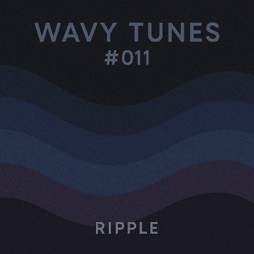 Wavy Tunes #011