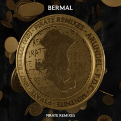 Bermal - Pirate (Pyrate Remix)