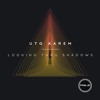 Download Video: Uto Karem - Looking Thru Shadows (Original Mix)