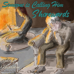 Someone is Calling Him Shorewards - Chapter 3